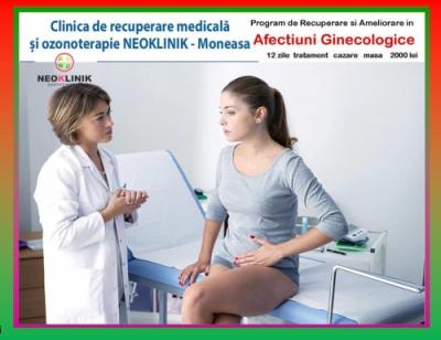 Ameliorare in Afectiuni Ginecologice-Cost 2000 lei/11 nopti la NeoKlinik in statiunea Moneasa