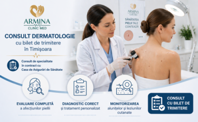 Consult dermatologie cu bilet de trimitere în Timișoara la Armina ClinicMed